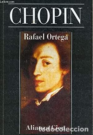 Libros de segunda mano: Chopin. Rafael Ortega. &iexcl;&iexcl;COMO NUEVO!! - Foto 1