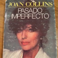 Libros de segunda mano: PASADO IMPERFECTO (JOAN COLLINS) EMECE - 1987 - ARGENTINA. Lote 371467191