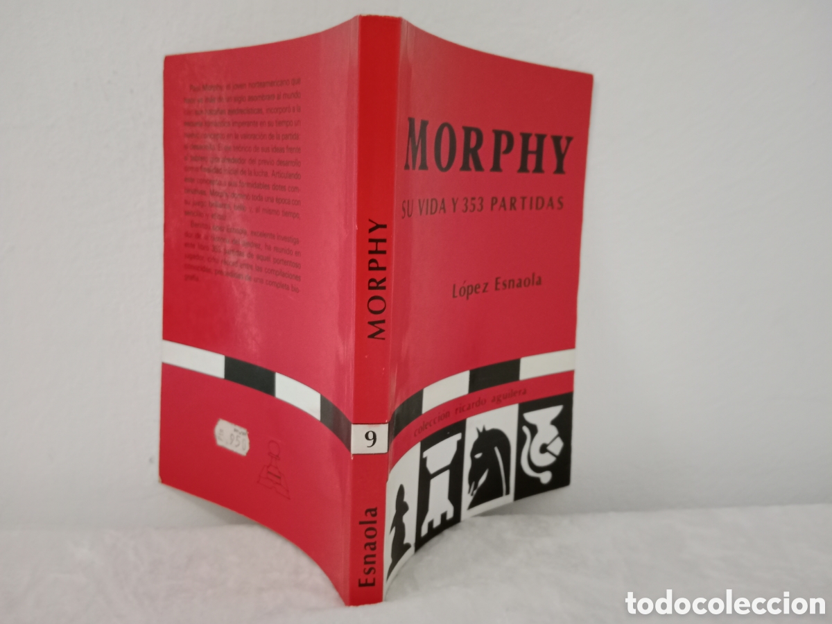 Morphy, Su Vida y 353 Partidas: : Lopez Esnaola