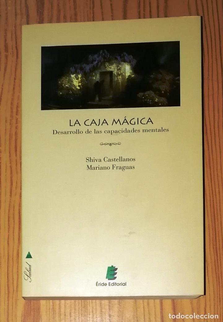 Livres d'occasion: LA CAJA M&Aacute;GICA : Desarrollo de las capacidades mentales / Shiva Castellanos, Mariano Fraguas. - 2000
