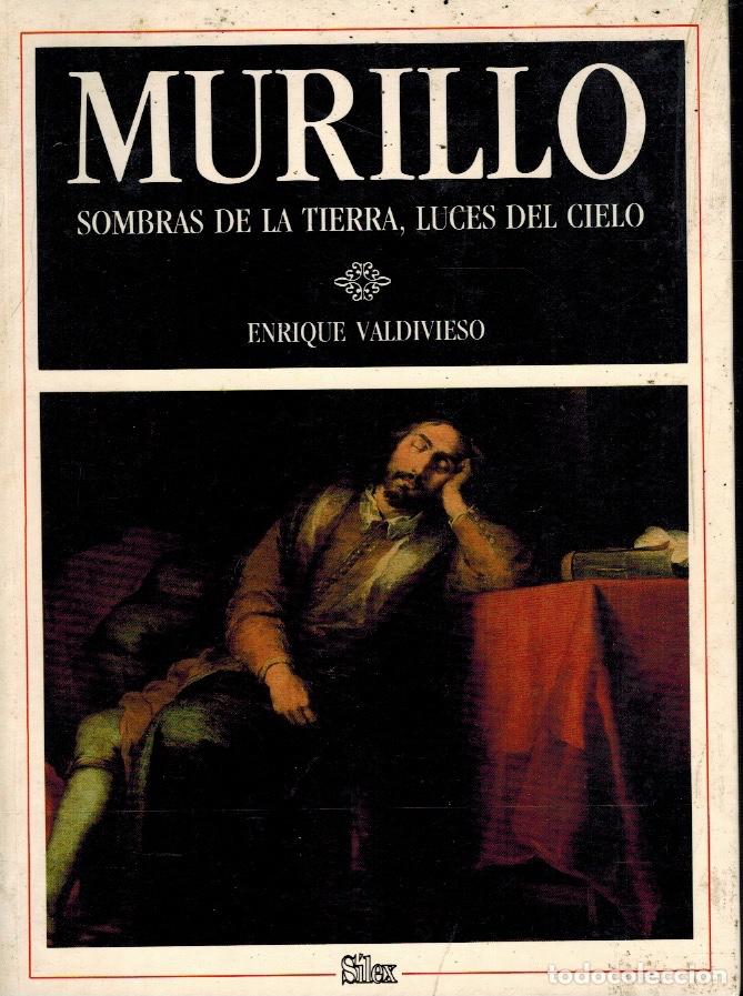 Libros de segunda mano: MURILLO. SOMBRAS DE LA TIERRA, LUCES DEL D&Iacute;A - Foto 1