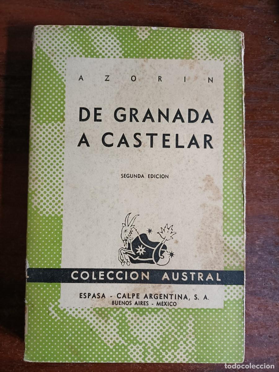 Libros de segunda mano: DE GRANADA A CASTELAR. AZOR&Iacute;N. 2&ordf; Edici&oacute;n, 1948 - Foto 1