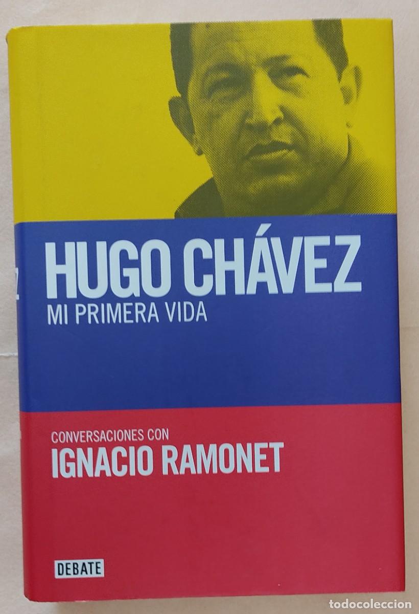 Libros de segunda mano: Ignacio Ramonet-Hugo Ch&aacute;vez. 1&ordf; edici&oacute;n. - Foto 1