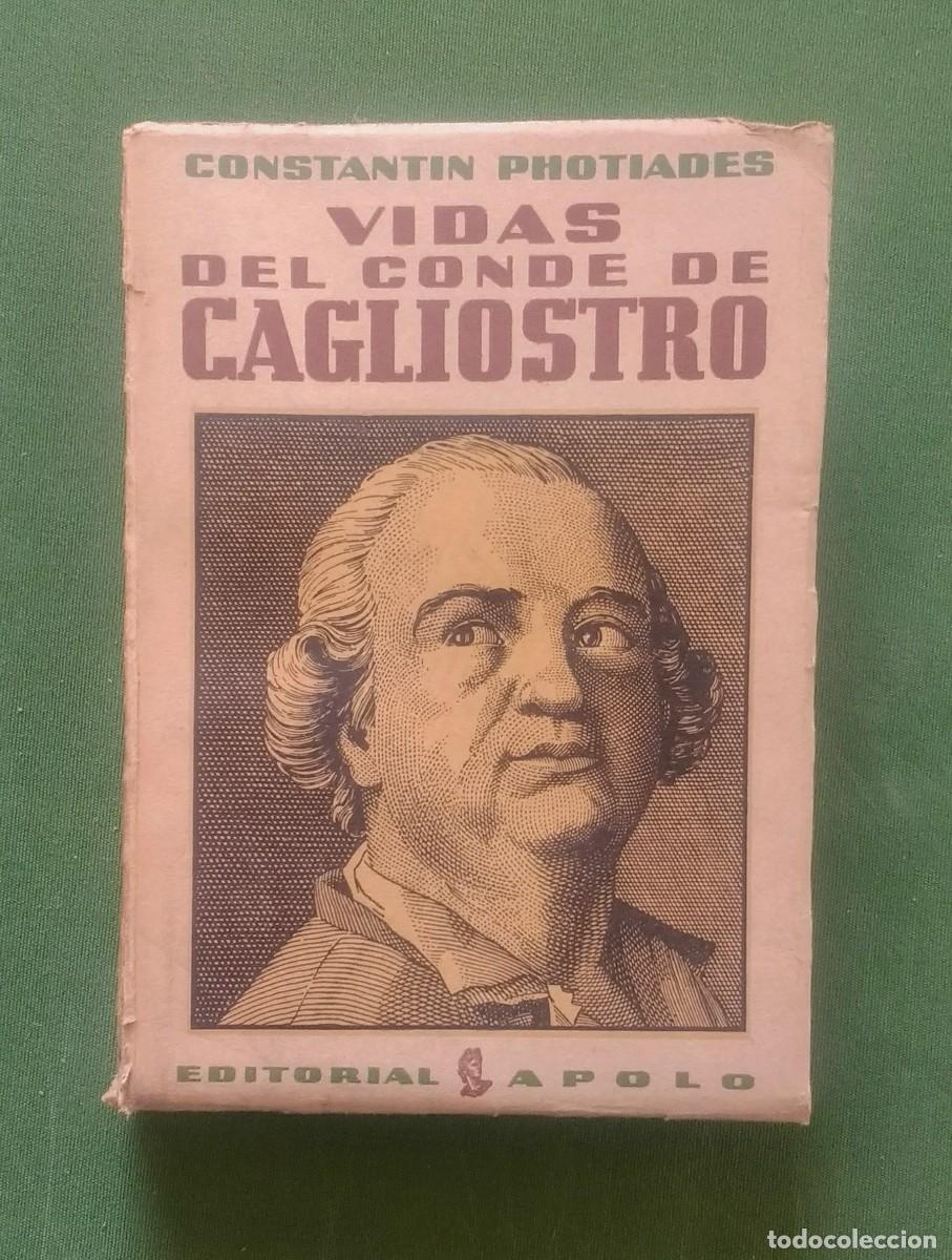 Libri di seconda mano: VIDAS DEL CONDE CAGLIOSTRO - CONSTANTIN PHOTIADES - 1937 - MASONERIA