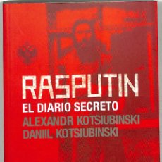 Libros de segunda mano: RASPUTIN DIARIO SECRETO - ALEXANDR KOTSIUBINSKI Y DANIIL KOTSIUBINSKI - MELUSINA. Lote 378484354