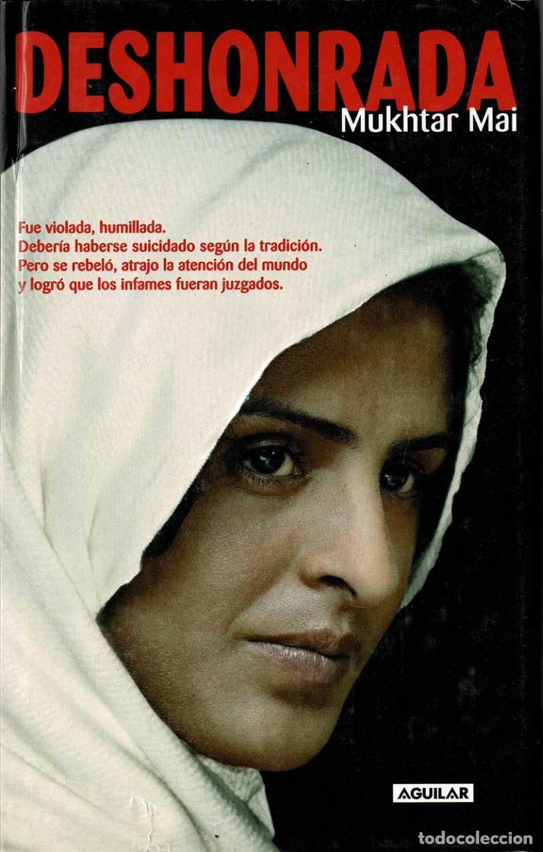 Libros de segunda mano: Deshonrada - Mukhtar Mai - Foto 1