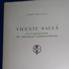 Libros de segunda mano: VICENTE SALVÁ, UN VALENCIANO DE PRESTIGIO INTERNACIONAL.