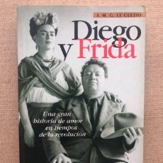 Libros de segunda mano: DIEGO & FRIDA / J. M. G. LE CLEZIO / TEMAS DE HOY /