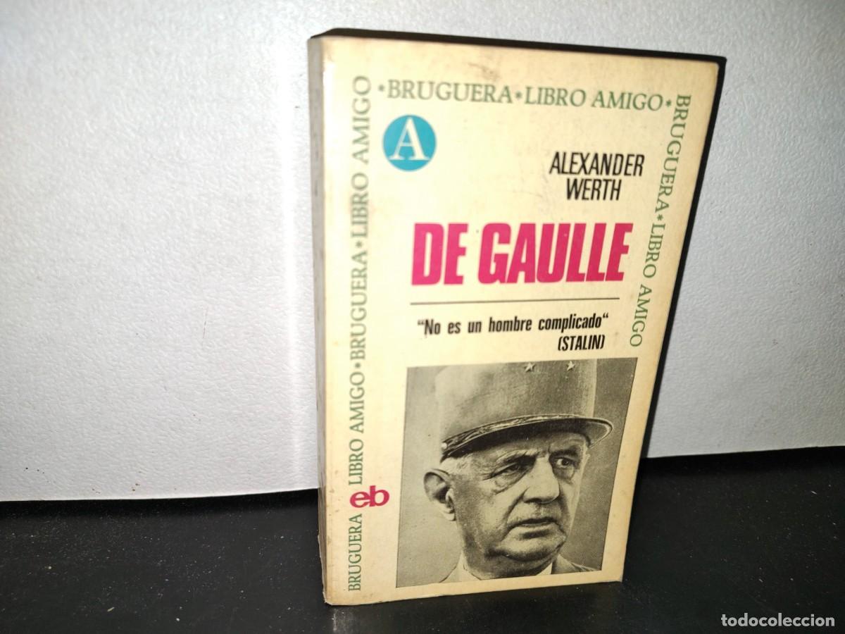 Libros de segunda mano: 49- DE GAULLE - ALEXANDER WERTH - Foto 1