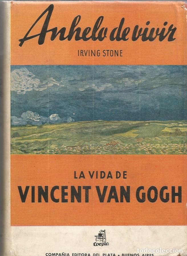 Libri di seconda mano: ANHELO DE VIVIR LA VIDA DE VINCENT VAN GOGH