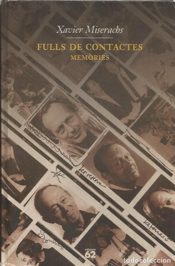 Libros de segunda mano: FULLS DE CONTACTES MEM&Ograve;RIES - Xavier Miserachs