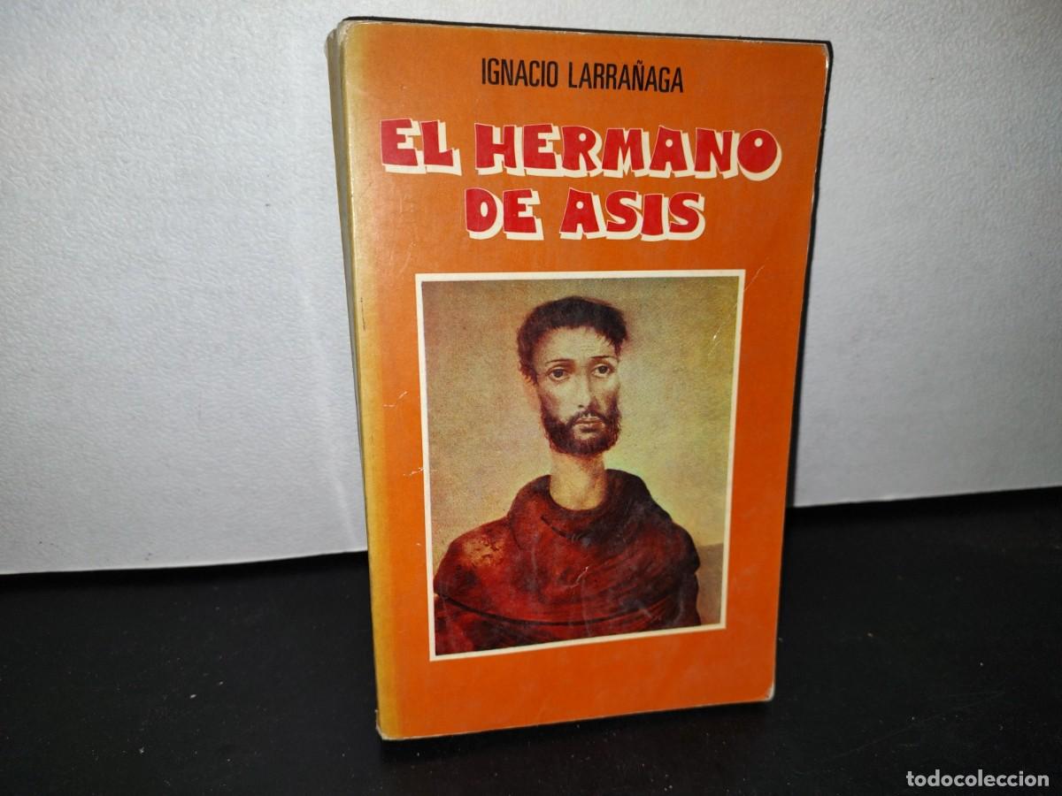 Libros de segunda mano: 52- EL HERMANO DE ASIS - IGNACIO LARRA&Ntilde;AGA - 1979 - Foto 1