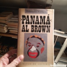 Libros de segunda mano: PANAMA AL BROWN, EDUARDO ARROYO