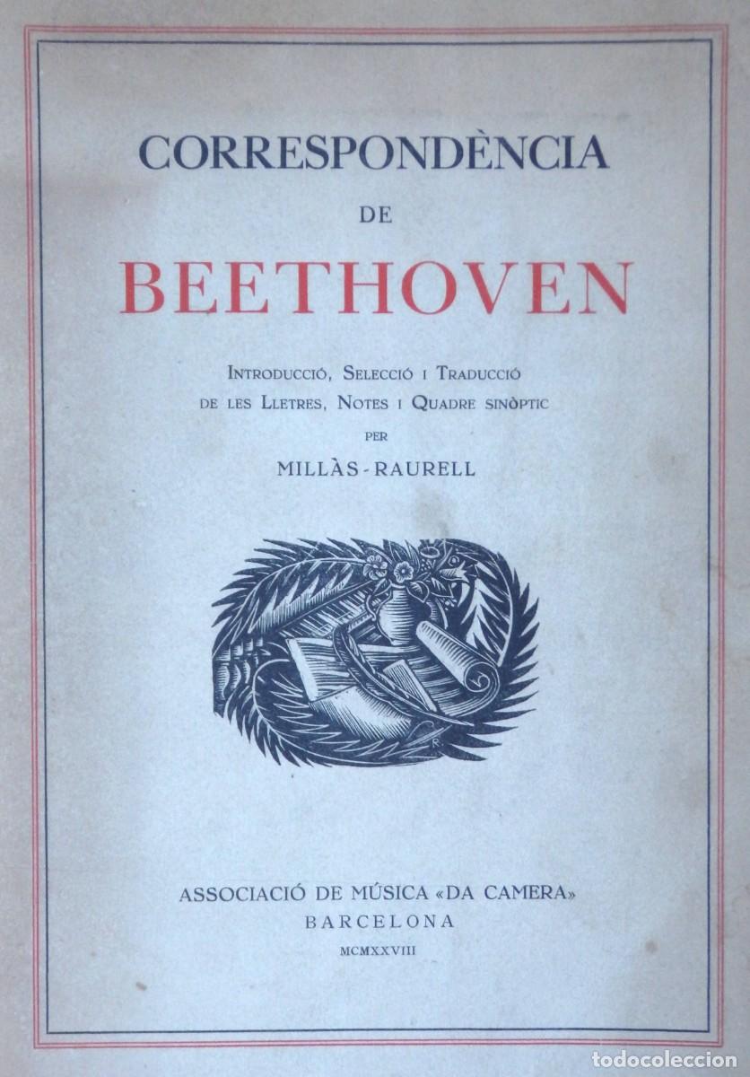 Libros de segunda mano: MILLAS-RAURELL (ed.) Correspond&egrave;ncia de Beethoven - Foto 1