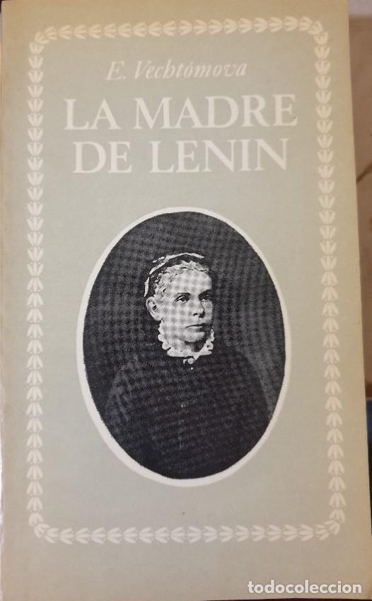Libros de segunda mano: LA MADRE DE LENIN. - VECHTOMOVA, E. - Foto 1