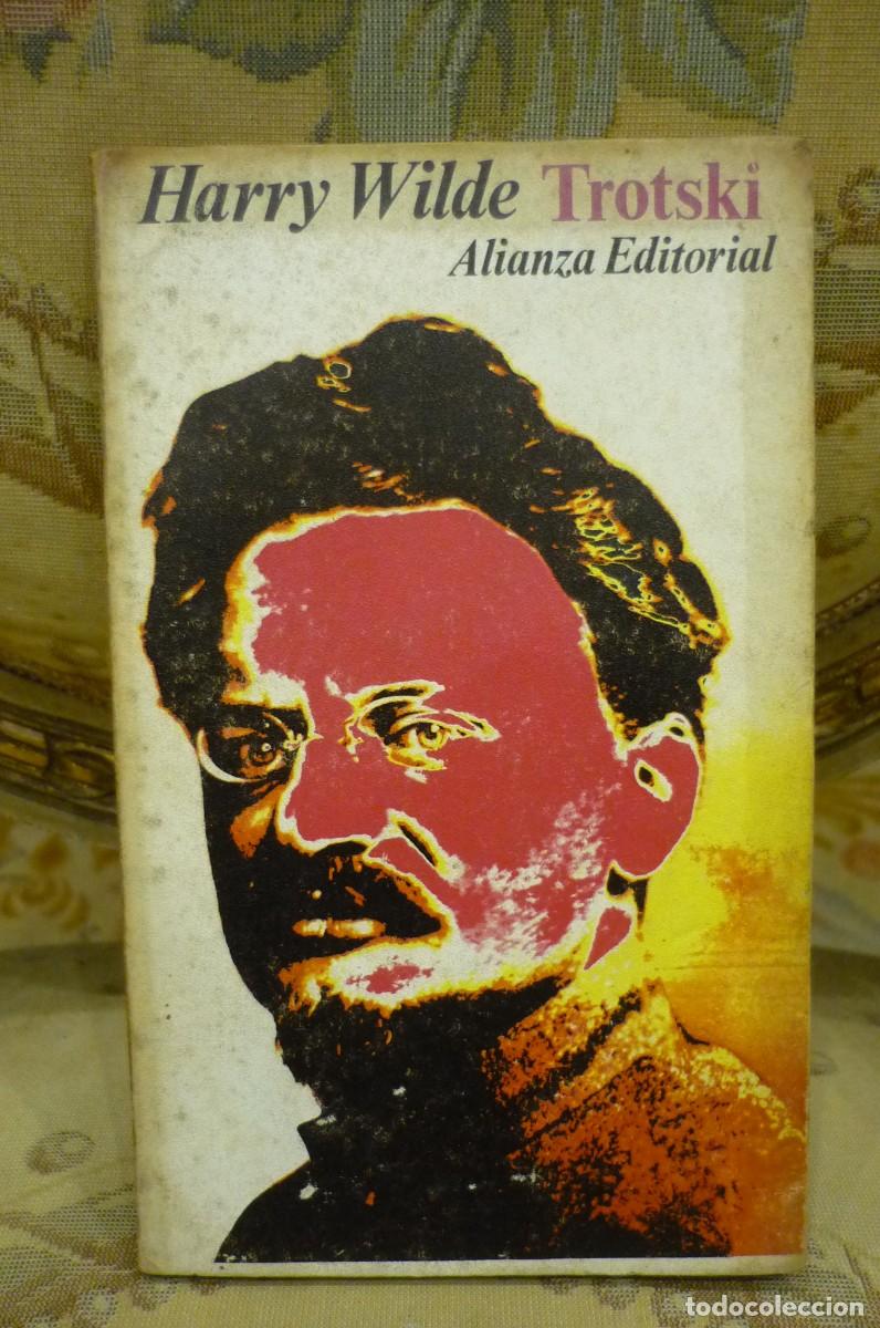 Libros de segunda mano: TROTSKY, DE HARRY WILDE. ALIANZA EDITORIAL, MADRID, 1972. - Foto 1