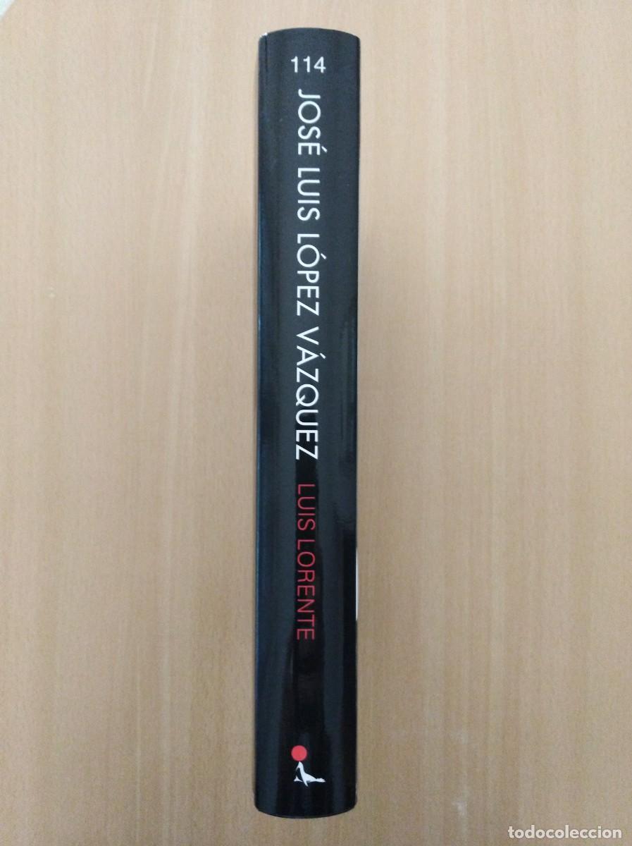 Libros de segunda mano: JOS&Eacute; LUIS L&Oacute;PEZ V&Aacute;ZQUEZ. Luis Lorente - Foto 3