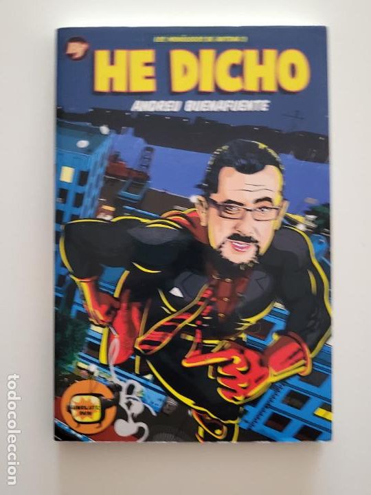 Libros de segunda mano: HE DICHO - ANDREU BUENAFUENTE - EL TERRAT - Foto 1