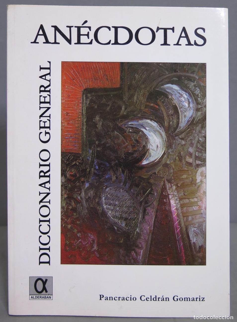 Livres d'occasion: DICCIONARIO GENERAL DE ANECDOTAS. CELDRAN GOMARIZ