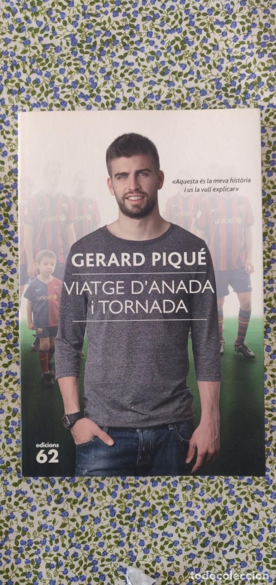Libros de segunda mano: Viatge danada i tornada (Gerard Piqu&eacute;, 2010) - Foto 1