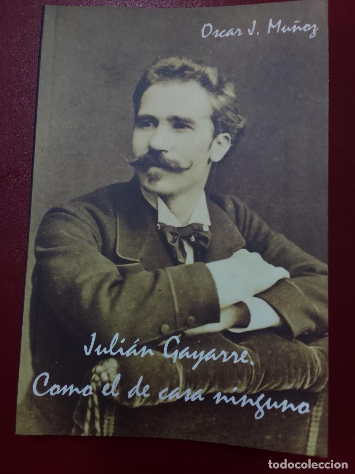 Livres d'occasion: Oscar J. Mu&ntilde;oz: Juli&aacute;n Gayarre. Como el de casa ninguno