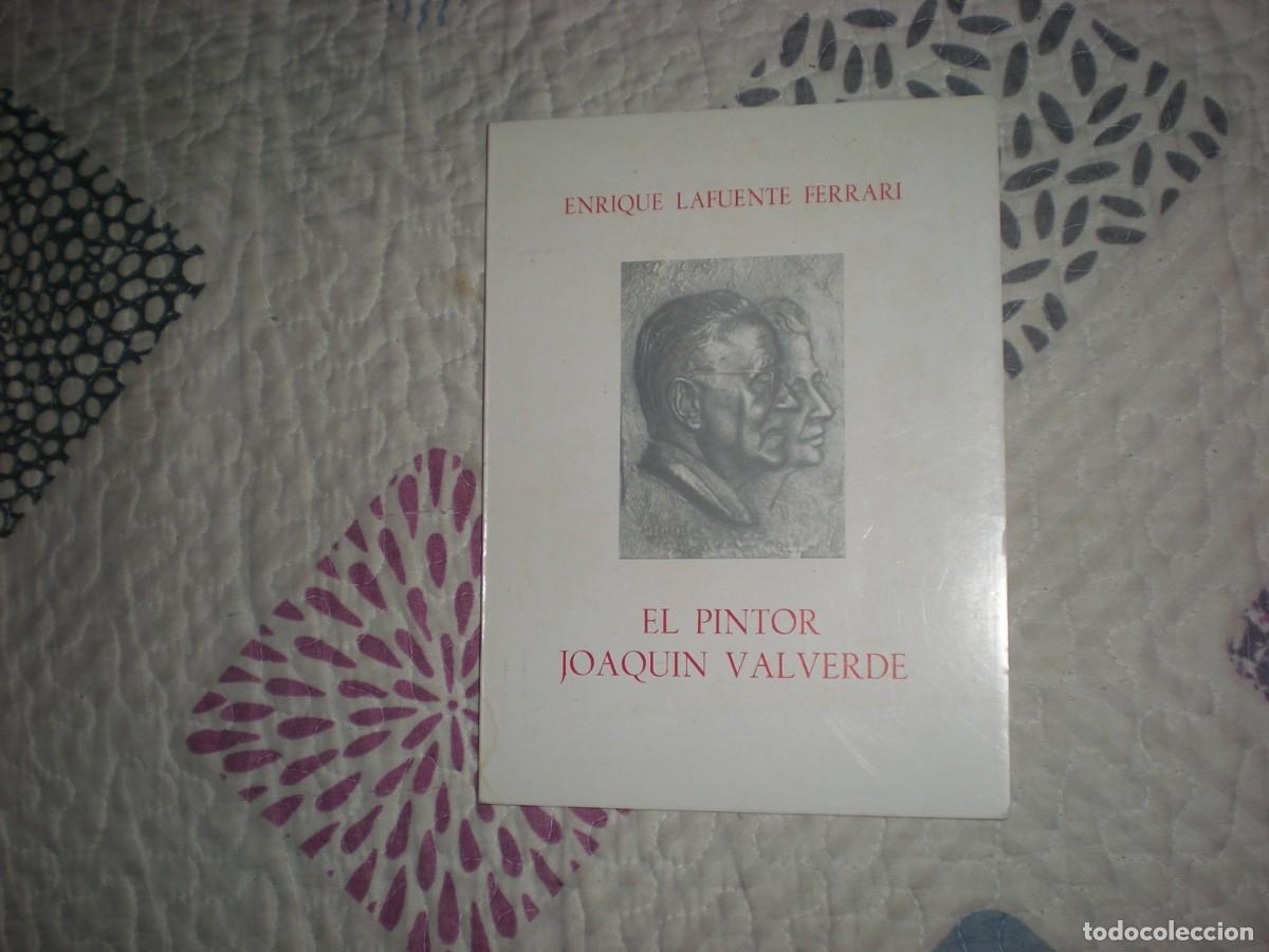 Libros de segunda mano: El pintor Joaqu&iacute;n Valverde;E.Lafuente Ferrari;Gonzalo Bedia;1994