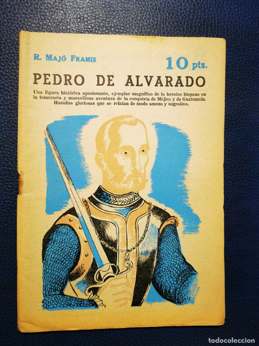 Livres d'occasion: MAJ&Oacute; FRAMIS, R. Pedro de Alvarado