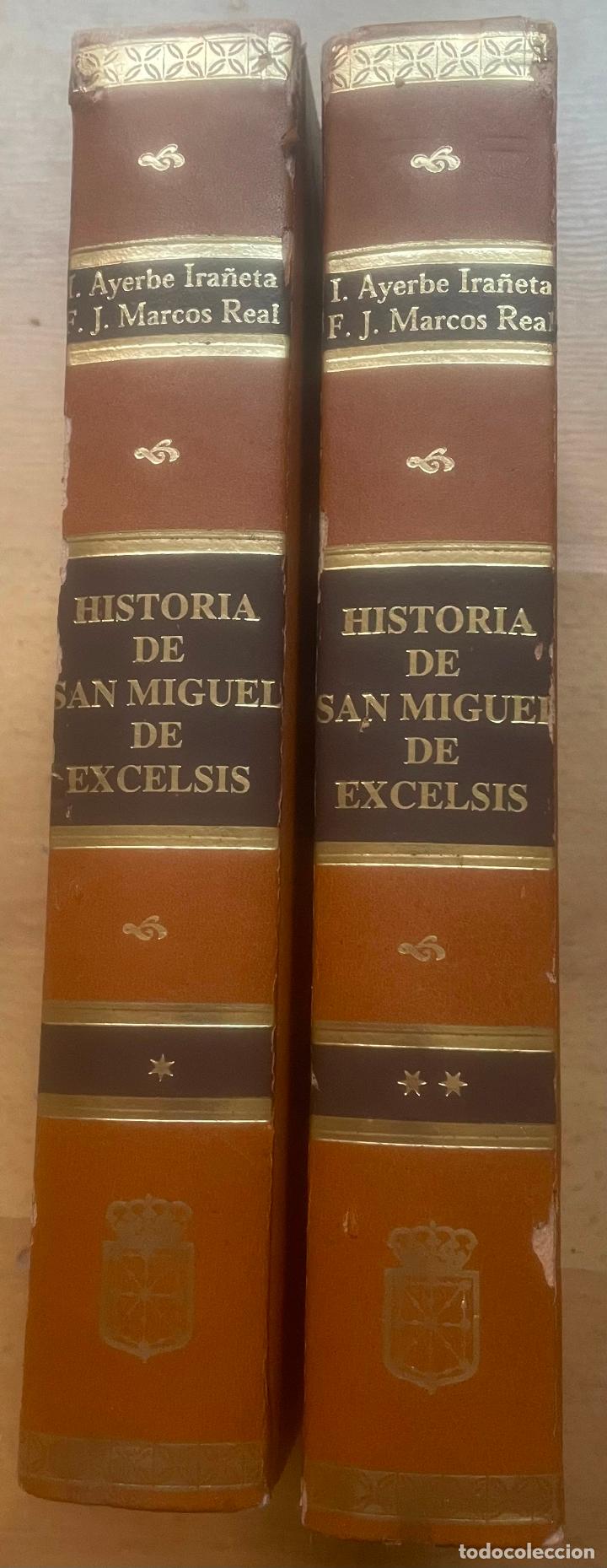 Gebrauchte B&uuml;cher: HISTORIA DE SAN MIGUEL EXCELSIS, Ayerbe Ira&ntilde;eta, Marcos Real 2 TOMOS