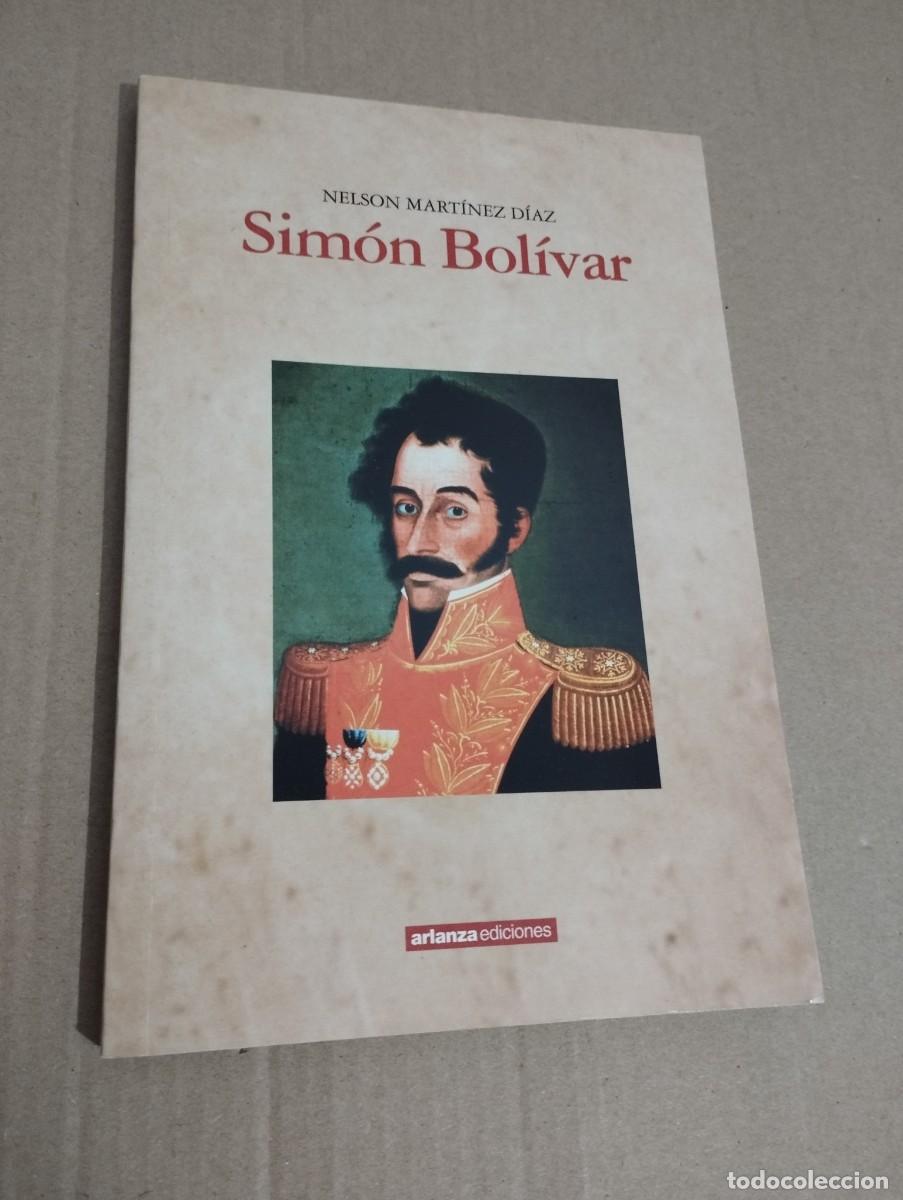 Libros de segunda mano: SIM&Oacute;N BOL&Iacute;VAR (NELSON MART&Iacute;NEZ D&Iacute;AZ) - Foto 1