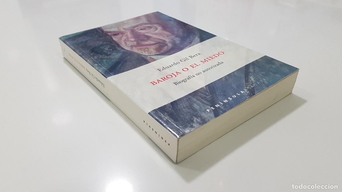 Livros em segunda m&atilde;o: BAROJA O EL MIEDO (BIOGRAF&Iacute;A NO AUTORIZADA). EDUARDO GIL BERA. 2002. 1&ordf; PRIMERA EDICI&Oacute;N