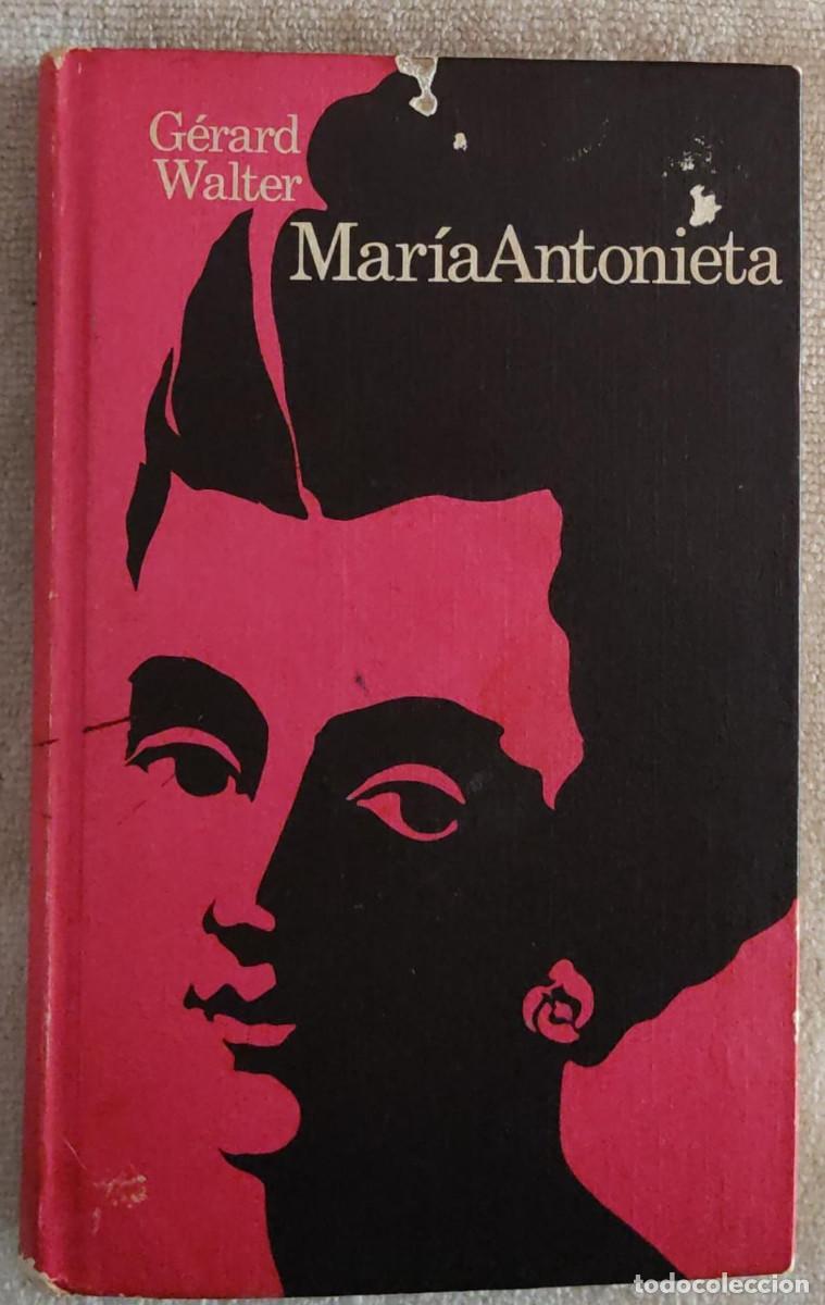 Libros de segunda mano: Mar&iacute;a Antonieta. - Foto 1