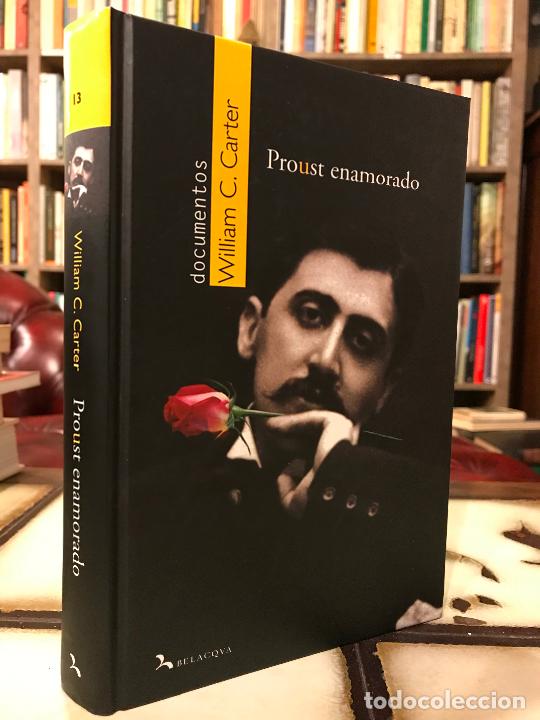 Libros de segunda mano: Proust Enamorado. William C. Carter. - Foto 1