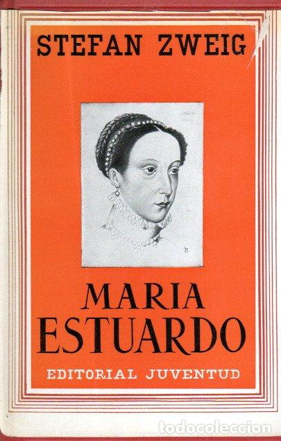 Libros de segunda mano: MARIA ESTUARDO - STEFAN ZWEIG - Foto 1