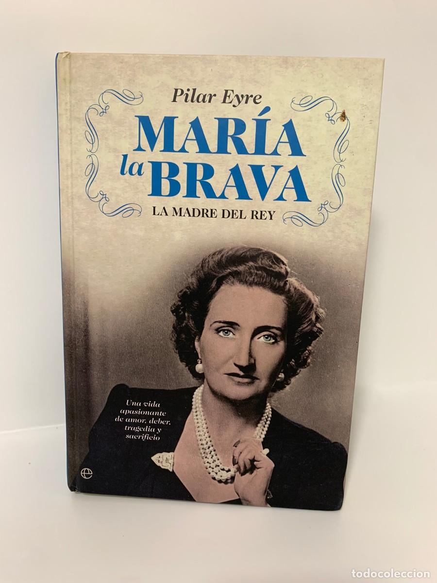 Libros de segunda mano: Maria la Brava - Pilar Eyre - Foto 1