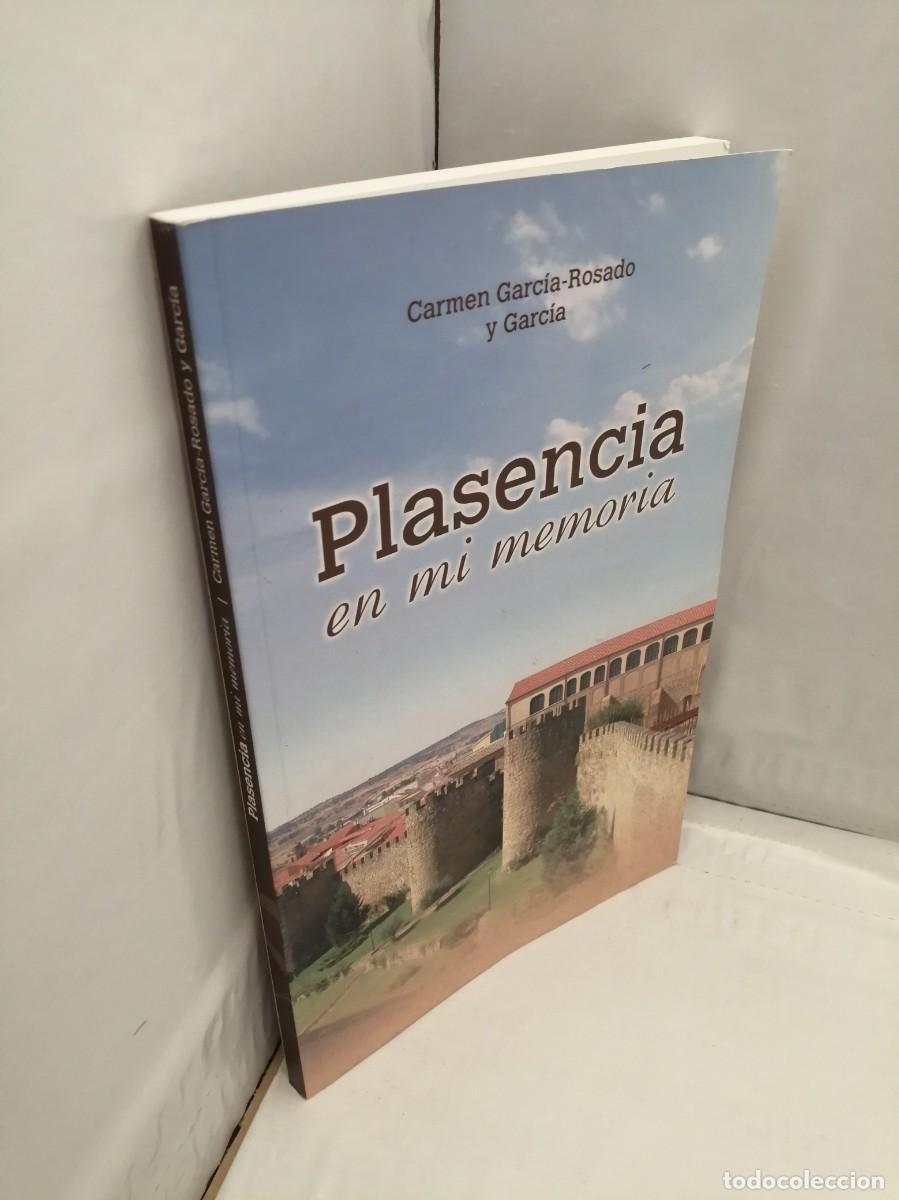Libros de segunda mano: PLASENCIA EN MI MEMORIA - Foto 3