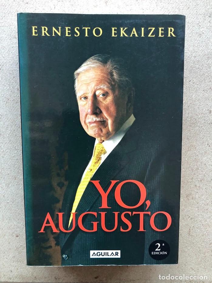 Libros de segunda mano: Yo Augusto / Ernesto Ekaizer / Aguilar / - Foto 1