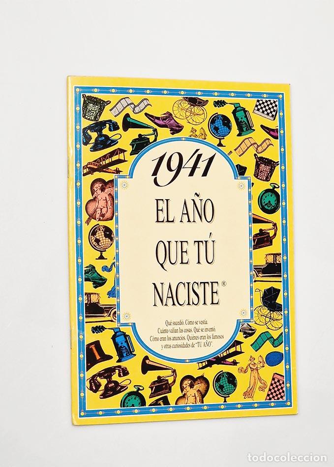 Libros de segunda mano: 1941 EL A&Ntilde;O QUE TU NACISTE - COLLADO BASCOMPTE, Rosa - Foto 1
