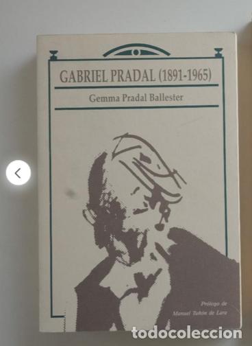 Livres d'occasion: GABRIEL PRADAL (1891-1965) NOTAS BIOGR&Aacute;FICAS Y DOCUMENTALES. GEMMA PRADAL BALLESTER