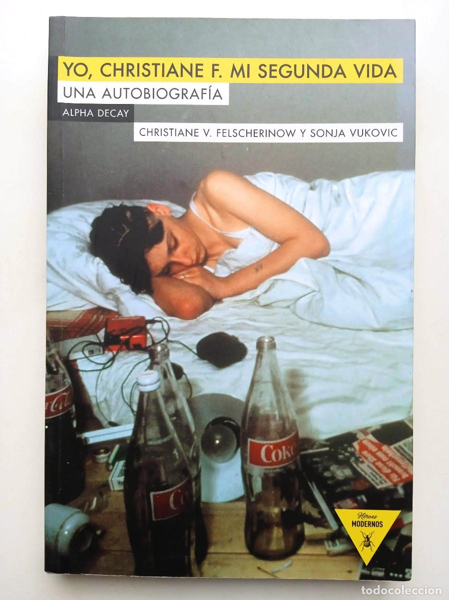 yo, christiane f. mi segunda vida - una autobio - Buy Used books with  biographies on todocoleccion