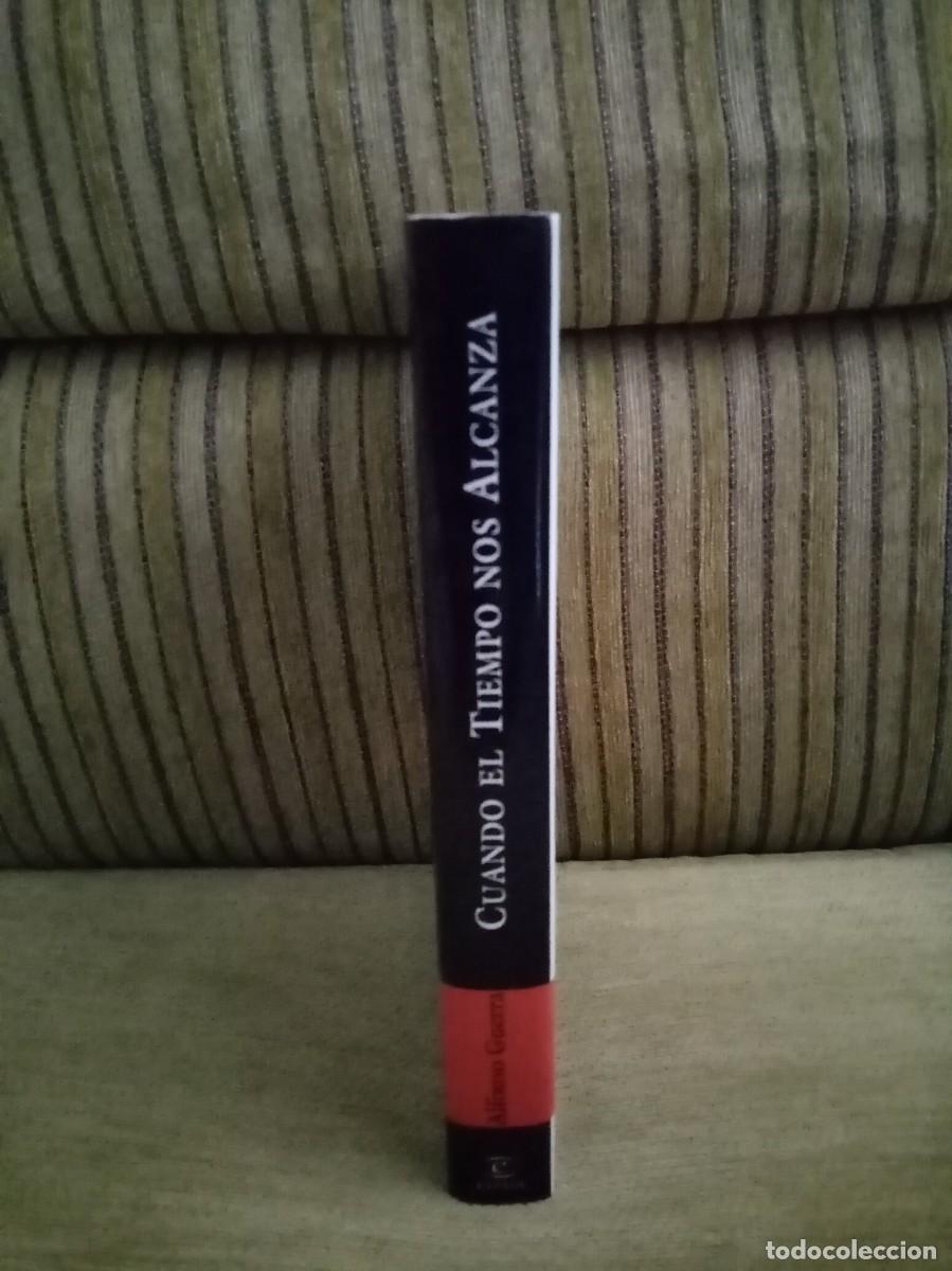 Libros de segunda mano: CUANDO EL TIEMPO NOS ALCANZA - Foto 2