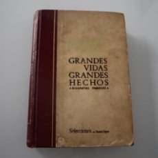 Libros de segunda mano: GRANDES VIDAS GRANDES HECHOS BIOGRAFÍAS FAMOSAS SELECCIONES. Lote 397986289