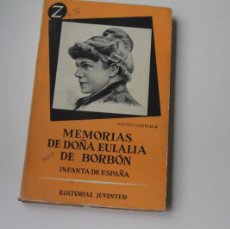 Libros de segunda mano: MEMORIAS DE DOÑA EULALIA DE BORBON INFANTA DE ESPAÑA. Lote 399067629