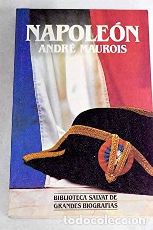 Libros de segunda mano: Napole&oacute;n. Andr&eacute; Maurois - Foto 1