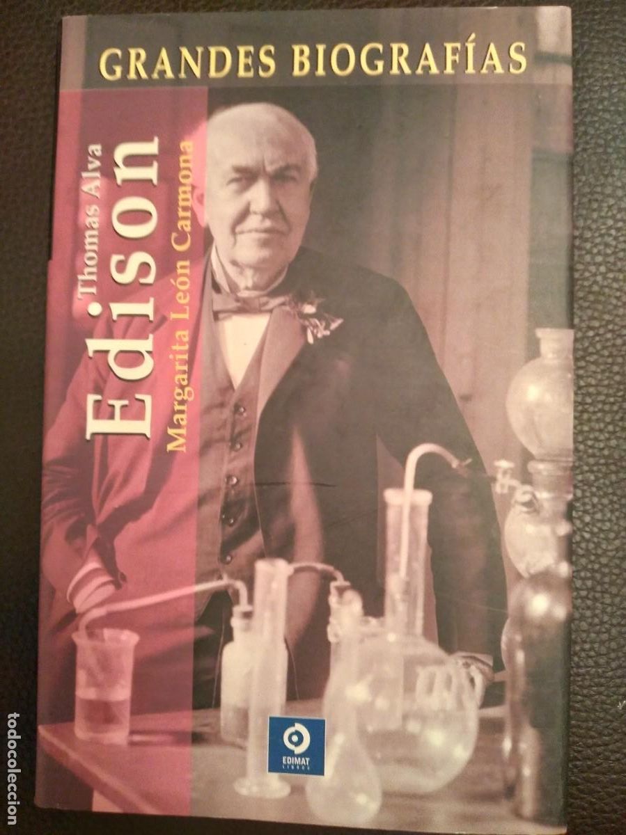 Libros de segunda mano: Thomas Alva Edison Margarita Leon Carmona. Grandes Biogaf&iacute;as. Edimat.