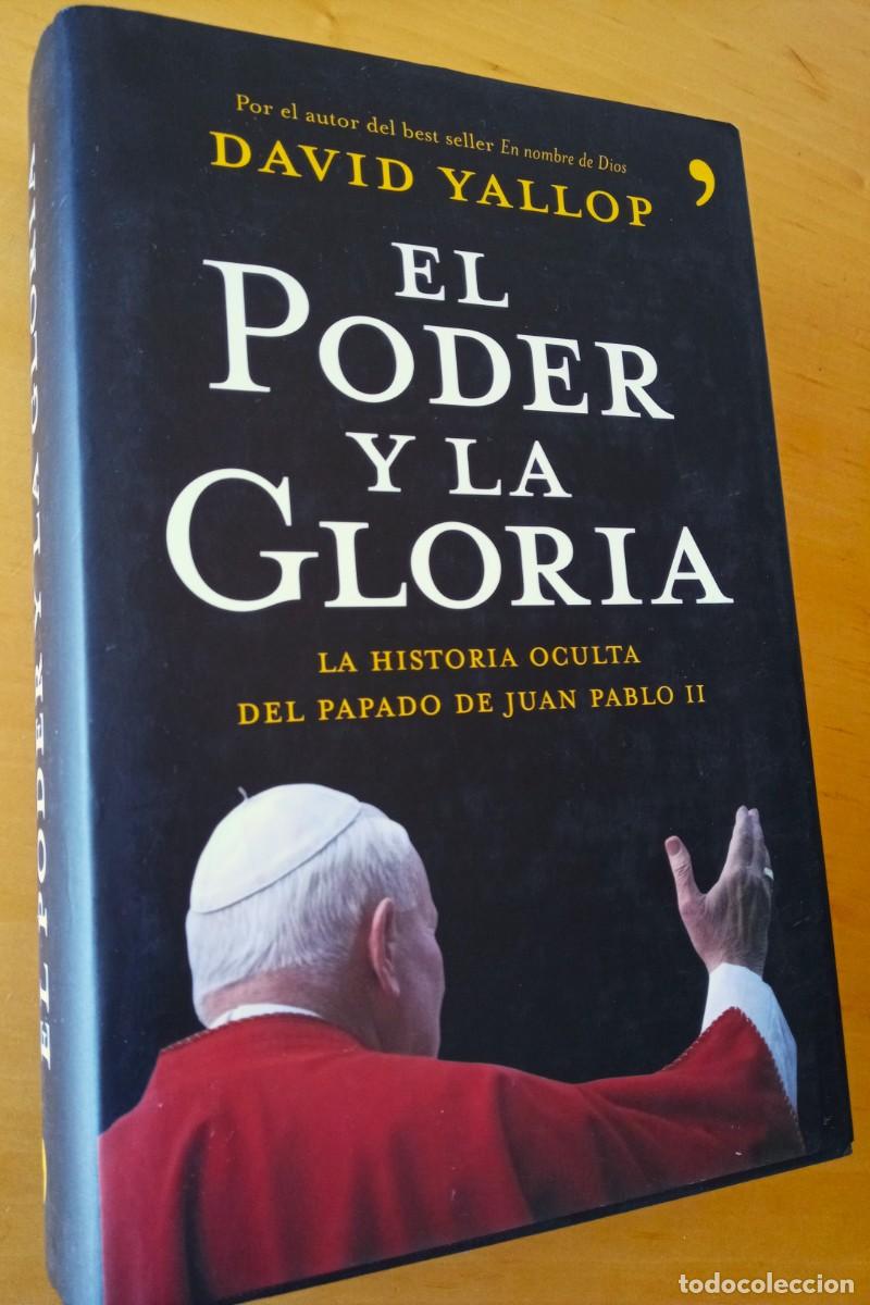 Libros de segunda mano: DAVID YALLOP EL PODER Y LA GLORIA - Foto 1