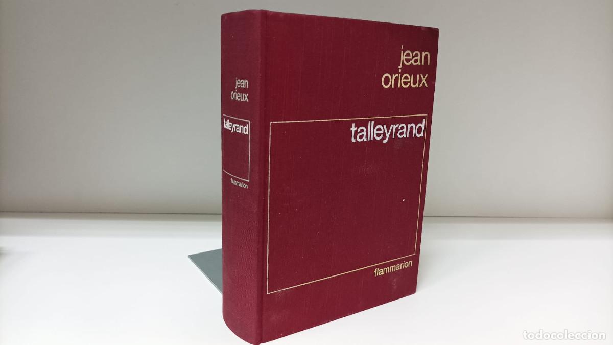 Second hand books: Talleyrand ou le sphinx incompris ~ Jean Orieux | ed.Fammarion (1971) | Ilustrado