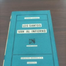 Libros de segunda mano: CESBRON, GILBERT. LOS SANTOS VAN AL INFIERNO. 3 EDICIÓN 1953.. Lote 402244844