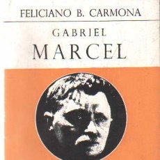 Libros de segunda mano: GRANDES ESCRITORES CONTEMPORANEOS 23: GABRIEL MARCEL. CARMONA, FELICIANO B. A-BI-3179. Lote 402256939
