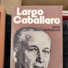 Libros de segunda mano: MIS RECUERDOS CARTAS A UN AMIGO - FRANCISCO LARGO CABALLERO. Lote 402442364