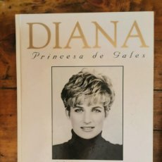 Libros de segunda mano: DIANA. PRINCESA DE GALES: 1961-1997: UNA VIDA EN IMÁGENES. Lote 402621914